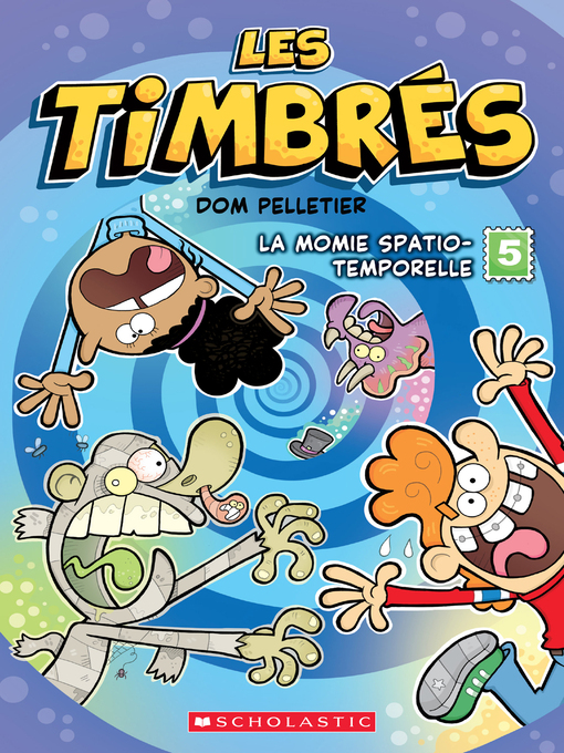 Title details for La momie spatio-temporelle by Dom Pelletier - Available